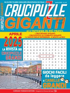 CruciPuzzle Giganti N.44 – Aprile 2025