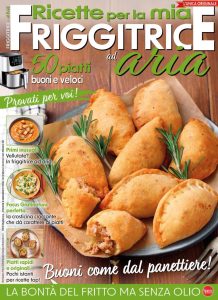 Ricette per Friggitrici ad Aria N.10 – Aprile-Maggio 2025