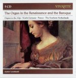 The Organ in the Renaissance and the Baroque: Organ in the Alps • North Germany • France • The Southern Netherlands (Gustav Leonhardt) [5 CD’s] (2012) FLAC