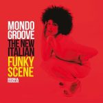 VA – Mondo Groove: The New Italian Funky Scene (2025) MP3 & FLAC