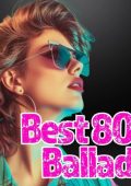 VA - Best 80s Ballads (2025) FLAC