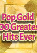 VA - Pop Gold 100 Greatest Hits Ever (2025) [MP3|320 Kbps]