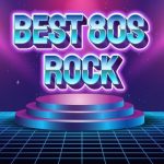 VA – Best 80s Rock (2025) MP3