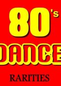 VA - 80's Dance Rarities (1989) FLAC