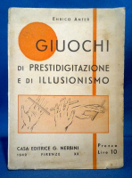 Enrico Anter – Giuochi di prestidigitazione e illusionismo (1942) PDF Enrico Anter – Giuochi di prestidigitazione e illusionismo (1942) PDF