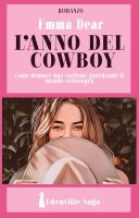 Emma Dear – L’anno del cowboy (Edenville Saga Vol. 1) (2024)