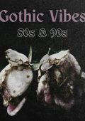 VA - 80s & 90s Gothic Vibes (2025) MP3