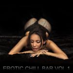 VA – Erotic Chill Bar, Vol. 1 [Sexy Lounge and Chill Out Explosion] (2012) MP3