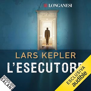 Lars Kepler – L’esecutore꞉ Le indagini di Joona Linna, Vol. 2 (2025) (mp3 – 128 kbps)