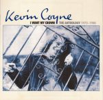 Kevin Coyne – I Want My Crown (The Anthology 1973-1980) 4 CD SET (2010) APE lossless