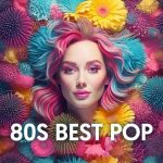 VA – 80s Best Pop (2025) MP3