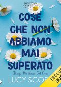 Lucy Score - Cose che non abbiamo mai superato꞉ Things we never got over (2025) (mp3 - 128 kbps)