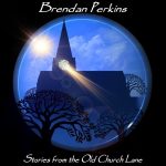 img Brendan Perkins - Stories From The Old Church Lane (2025)