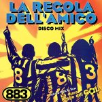 883 – La regola dell’amico (Remix) (2024) [MP3 320/Flac 24-48]
