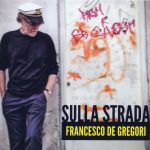 Francesco De Gregori – Sulla Strada (2012)
