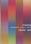 Olivier Messiaen - Complete Organ Works (Olivier Latry) (2002) APE Lossless