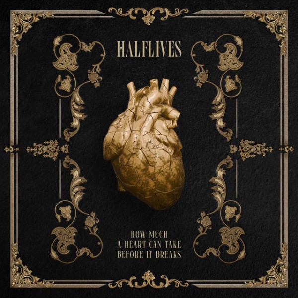Halflives – How Much a Heart Can Take Before It Breaks (2025)