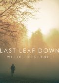 Last Leaf Down - Weight Of Silence (2025)