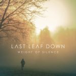 img Last Leaf Down - Weight Of Silence (2025)