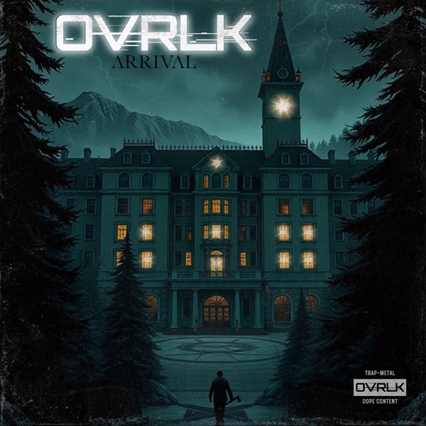 OVRLK – Arrival (2025)