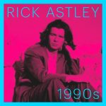 img Rick Astley - 1990s (2025)