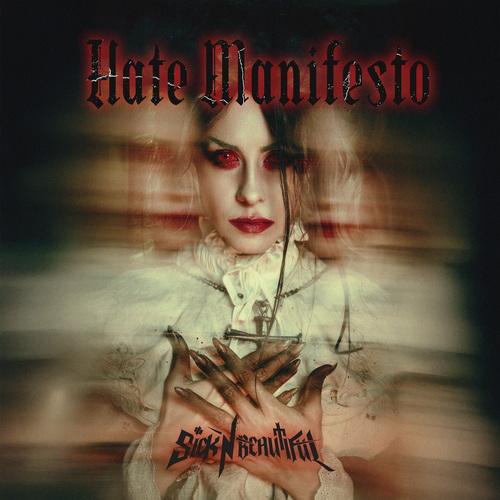 Sick N’ Beautiful – Hate Manifesto (2025)