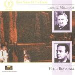 Great Voices of the Opera – Lauritz Melchior, Helge Rosvaenge (2003) FLAC