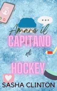 Sasha Clinton – Amare il capitano di hockey (2025) Sasha Clinton – Amare il capitano di hockey (2025)
