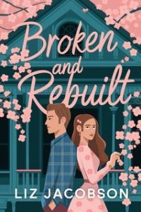 Liz Jacobson – Falling for Evergreen Vol. 6. Broken and Rebuilt (2025)