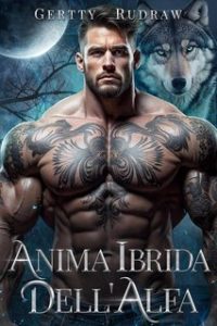Gertty Rudraw – Anima Ibrida dell’Alfa (2025)