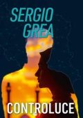 Sergio Grea - Ralph Core Vol. 7. Controluce (2024)