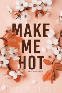 Ember Leigh – I fratelli Daly Vol. 5. Make Me Hot (2025) Ember Leigh – I fratelli Daly Vol. 5. Make Me Hot (2025)