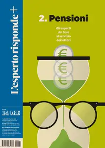 Il Sole 24 Ore L’esperto risponde Plus. Pensioni N.2 – 9 Aprile 2025 [True PDF]