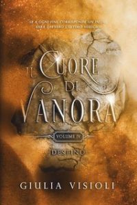Giulia Visioli – Il Cuore di Vanora Vol. 4 Destino (2025) Giulia Visioli – Il Cuore di Vanora Vol. 4 Destino (2025)