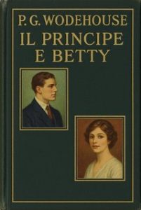 P. G. Wodehouse – Il Principe e Betty (2025)