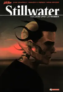 Stillwater – Volume 1 – La Rabbia