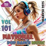 VA – National Pop Dance Music Vol. 101 (2025) MP3