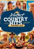 Hottest Country Hits Summer 2025 (2025) .mp3 - 320 kbps