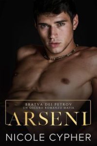 Nicole Cypher – Bratva dei Petrov Vol. 5. Arseni (2025) Nicole Cypher – Bratva dei Petrov Vol. 5. Arseni (2025)