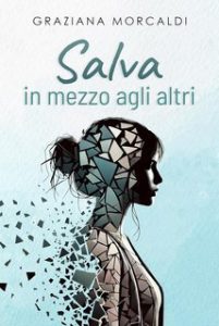 Graziana Morcaldi – Salva in mezzo agli altri (2025)