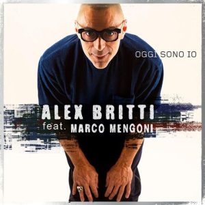 Alex Britti feat. Marco Mengoni – Oggi sono io [singolo] (2025) .mp3 – 320 kbps