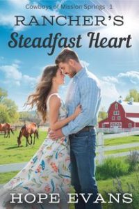 Hope Evans – Cowboys of Mission Springs Vol. 1. Rancher’s Steadfast Heart (2025)