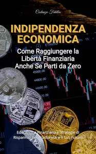 Costanzo Fidelbo – Indipendenza Economica (2024) Costanzo Fidelbo – Indipendenza Economica (2024)