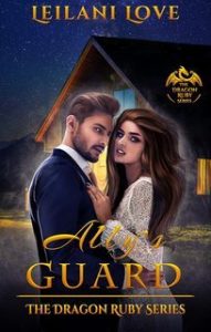 Leilani Love – La serie del Rubino del Drago Vol. 6. La Guardia di Ally (2025) Leilani Love – La serie del Rubino del Drago Vol. 6. La Guardia di Ally (2025)