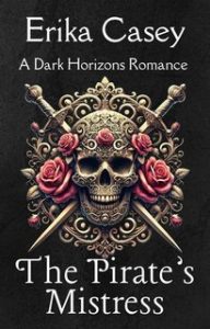 Erika Casey – Orizzonti Oscuri Vol. 4.L’Amante del Pirata (2025)