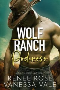 Vanessa Vale, Renee Rose – Wolf Ranch Vol. 8.Poderoso (2025) Vanessa Vale, Renee Rose – Wolf Ranch Vol. 8.Poderoso (2025)