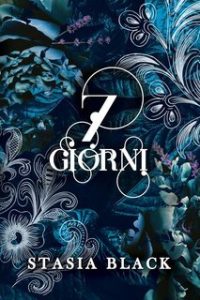 Stasia Black – Giochi de Passione Vol. 1. 7 Giorni (2025)