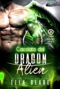 Ella Blake – Spose Dei Draghi Di Zarux Vol. 3. Cacciata dal Drago Alieno (2025)