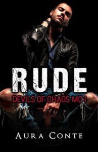 Aura Conte – Devils of Chaos MC Vol. 1. RUDE (2021)