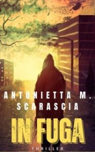 Antonietta M. Scarascia – Cold case California Vol. 2. In fuga (2025)